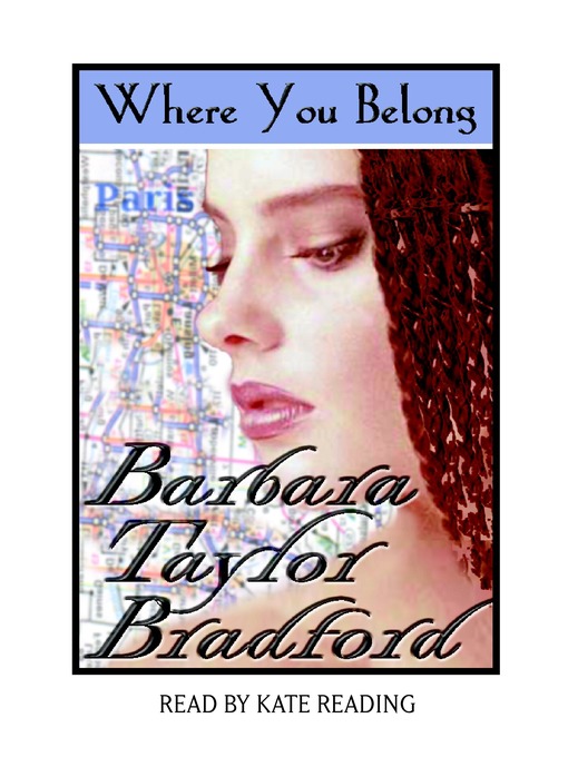 Title details for Where You Belong by Barbara Taylor Bradford - Available